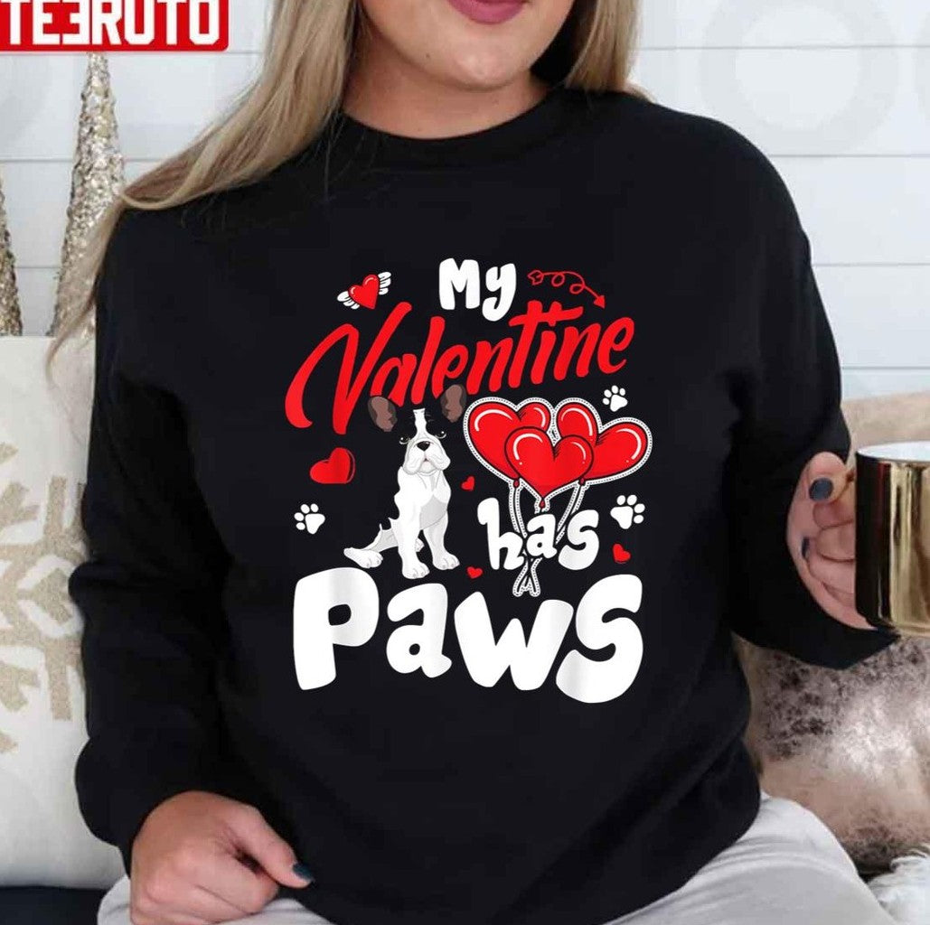 My Valentine Has Paws Animal Lovers Unisex Sweatshirt - T-Shirt, Sweatshirt, Hoodie
