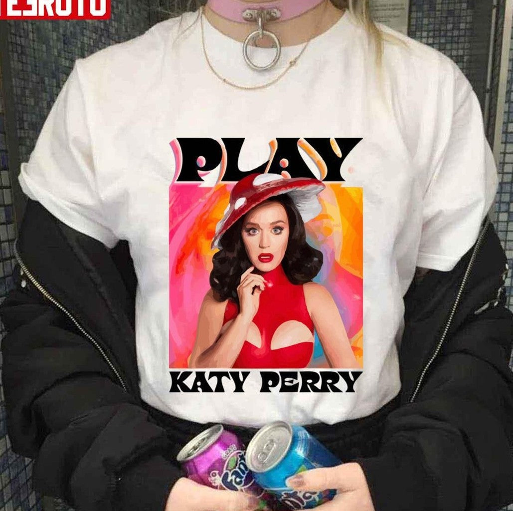 Play Katy Perry Aesthetic Art Unisex T-Shirt - T-Shirt, Sweatshirt, Hoodie