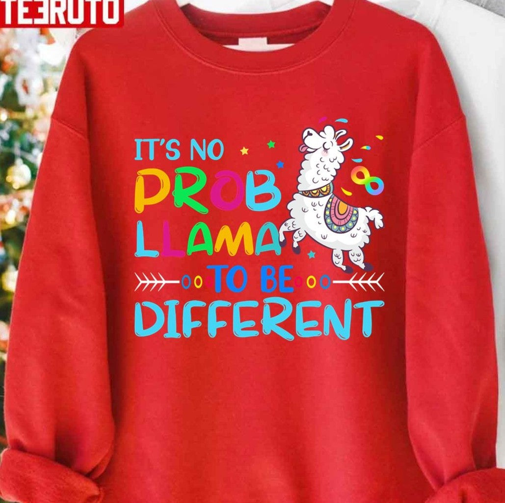 No Prob Llama To Be Different Unisex Sweatshirt - T-Shirt, Sweatshirt, Hoodie