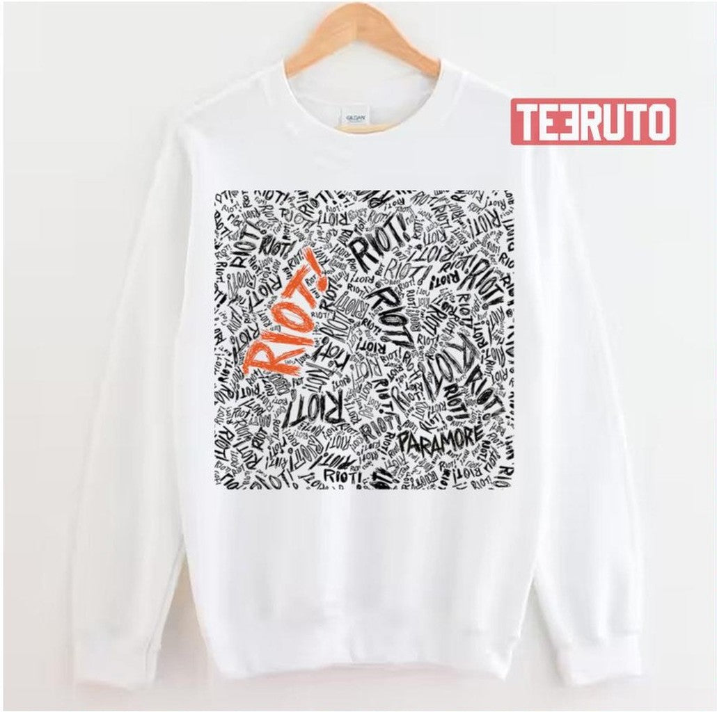 Riot Riot Riot Riot Hayley Williams Unisex Sweatshirt - T-Shirt, Sweatshirt, Hoodie