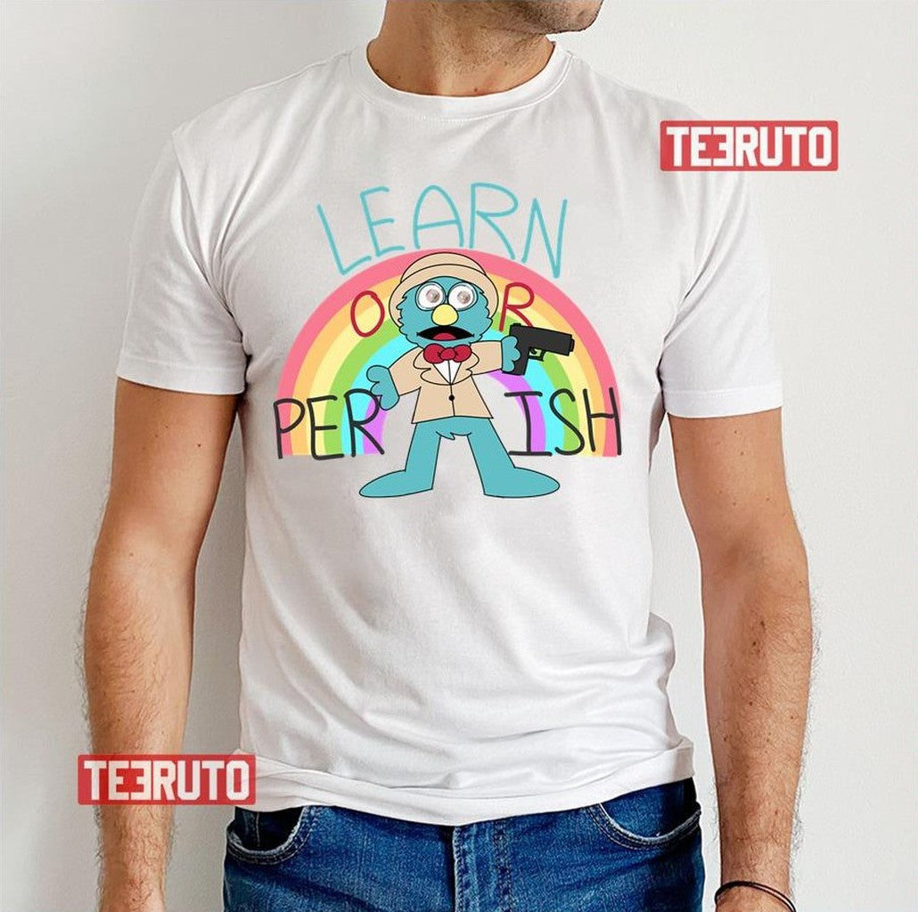 Puppet History Professor Learn Or Perish Unisex T-Shirt - T-Shirt, Sweatshirt, Hoodie