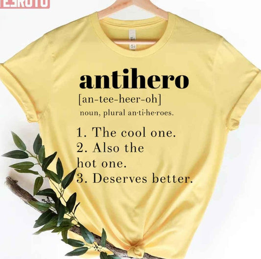 Antihero Definition Print Unisex T-Shirt - T-Shirt, Sweatshirt, Hoodie