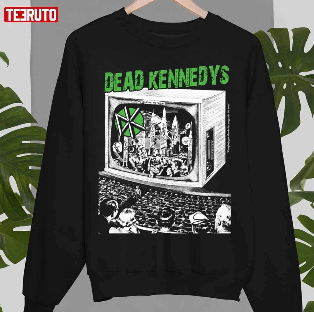 Punk On Tv Dead Kenedy Unisex Sweatshirt - T-Shirt, Sweatshirt, Hoodie
