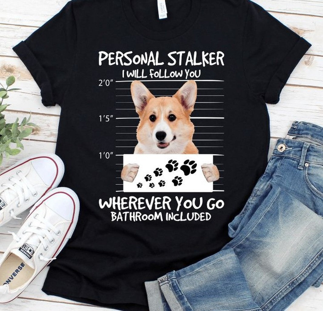 Personal Stalker Unisex T-Shirt - T-Shirt, Sweatshirt, Hoodie
