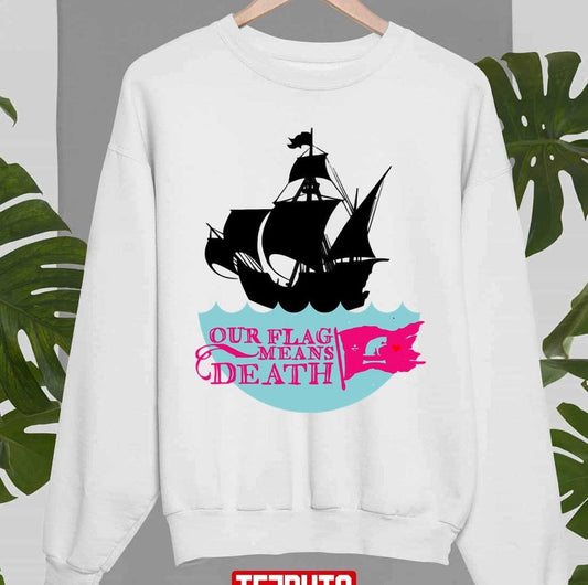Anerican Romcom Our Flag Means Death Design Unisex Sweatshirt - T-Shirt, Sweatshirt, Hoodie