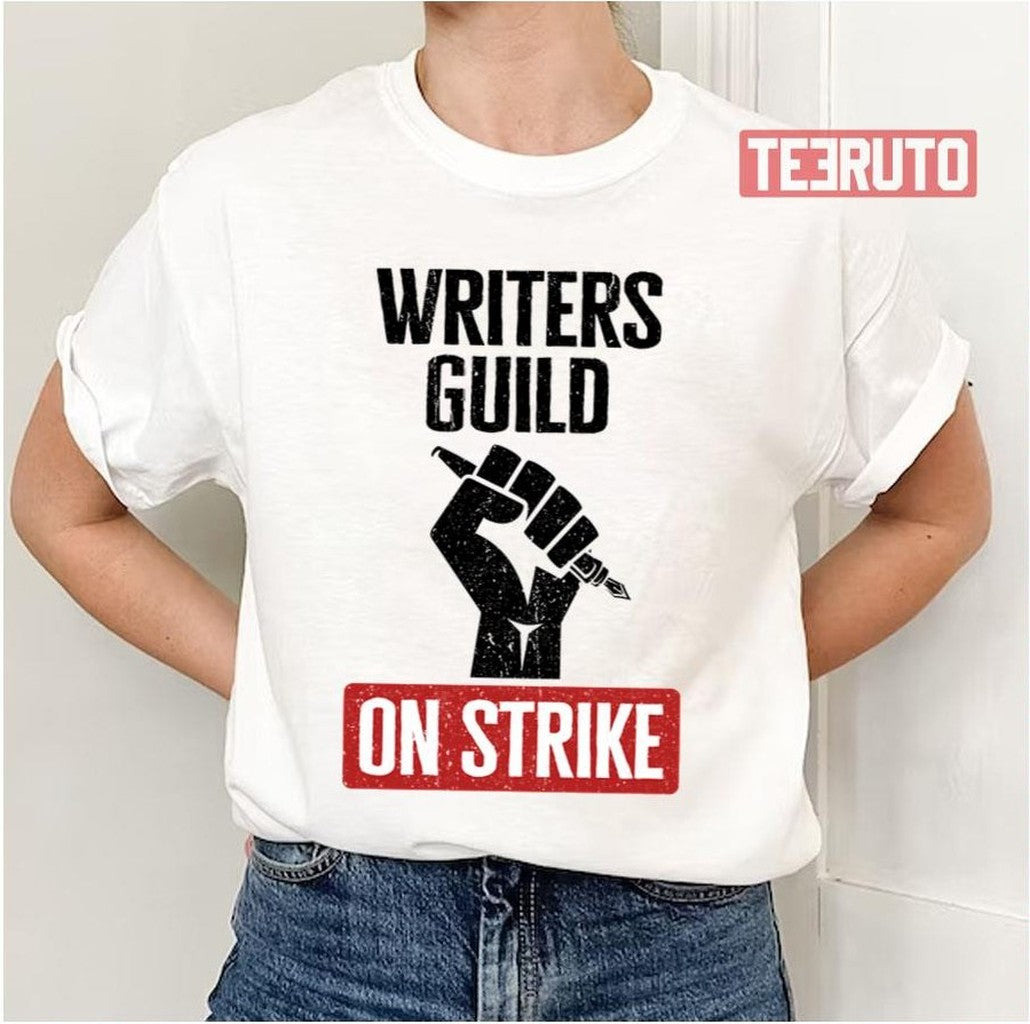 Protest Quote Writers Guild Of America On Strike Unisex T-Shirt - T-Shirt, Sweatshirt, Hoodie