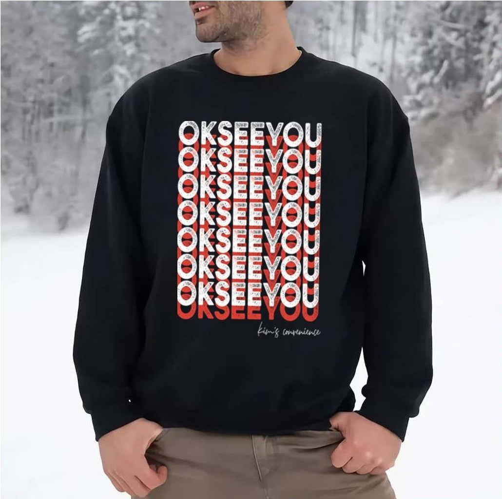 Ok See You Design Kim's Convenience Unisex Sweatshirt - T-Shirt, Sweatshirt, Hoodie