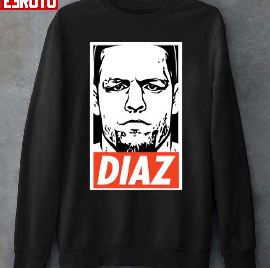 Obey Style Nate Diaz Mma Ufc Stockton Jiu Jitsu Diaz Brothers Boxing 209 Bjj Unisex Sweatshirt - T-Shirt, Sweatshirt, Hoodie
