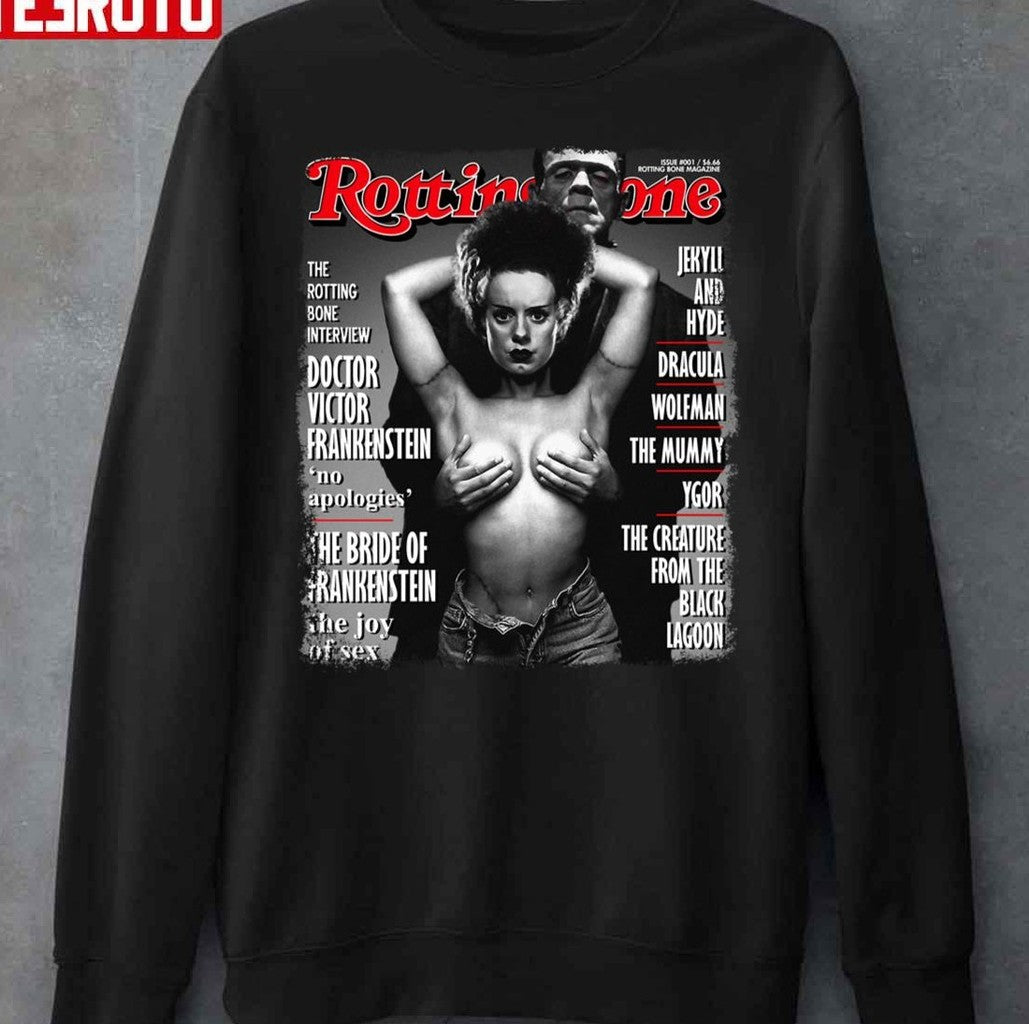 Rotting Bone Issue 001 The Bride If Frankenstein The Joy Of Sex Unisex Sweatshirt - T-Shirt, Sweatshirt, Hoodie