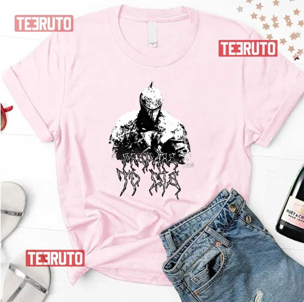 Prepare To Die Dark Souls Unisex T-Shirt - T-Shirt, Sweatshirt, Hoodie