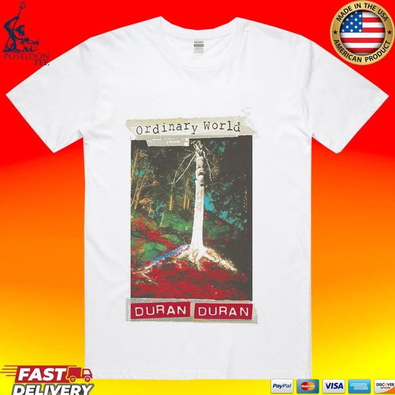 Duran Duran Ordinary World T-shirt Unisex T-shirt, Sweatshirt, Hoodie, Long Sleeve Tee - T-Shirt, Sweatshirt, Hoodie