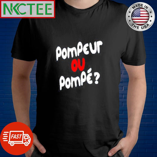 Awesome Pompeur OU Pomp shirt Unisex T-shirt, Sweatshirt, Hoodie, Long Sleeve Tee - T-Shirt, Sweatshirt, Hoodie