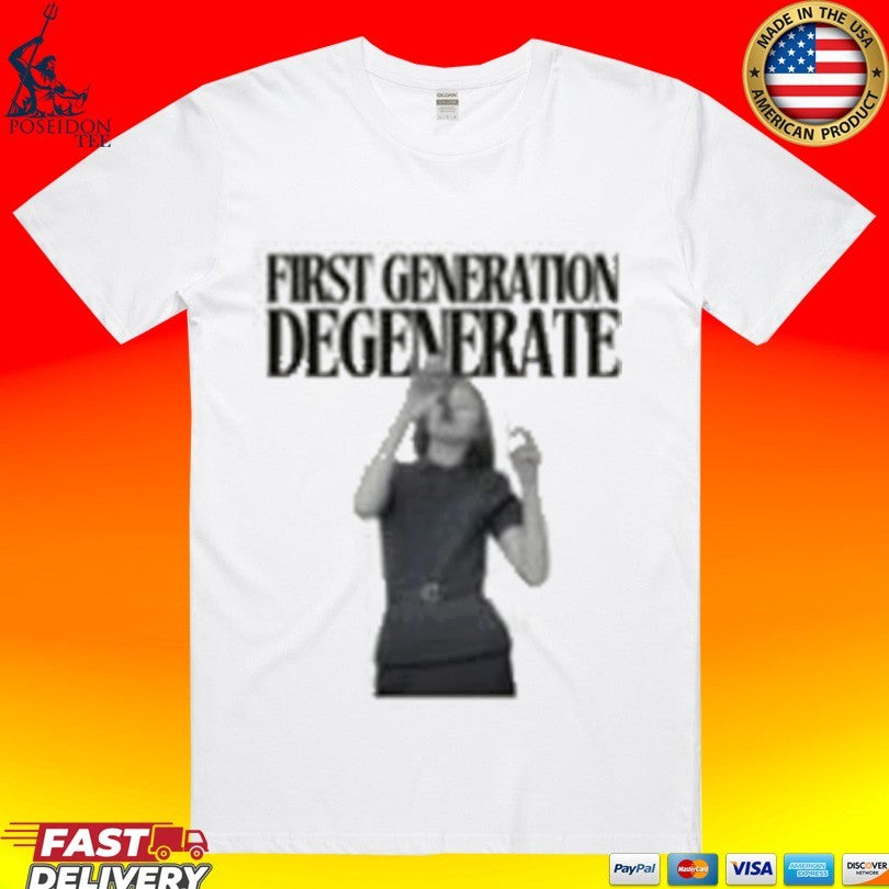 Earth To Eve First Generation Degenerate T-shirt Unisex T-shirt, Sweatshirt, Hoodie, Long Sleeve Tee - T-Shirt, Sweatshirt, Hoodie
