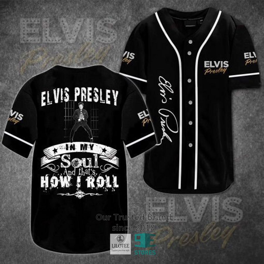 Elvis Presley In my soul and that how I roll Baseball Jersey baseball jersey product view 1