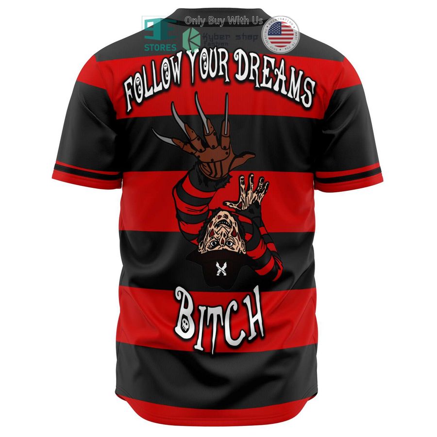 BEST Follow Your Dreams Bitch Freddy Krueger costume Baseball Jersey baseball jersey product view 1