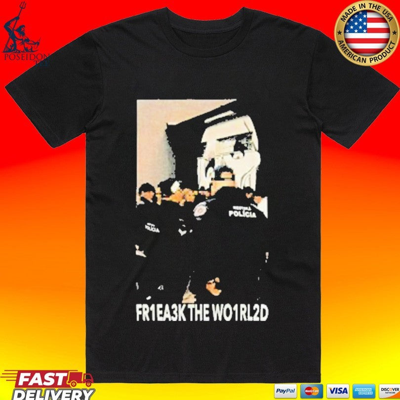 Fr1ea3k The World 1312 T-shirt Unisex T-shirt, Sweatshirt, Hoodie, Long Sleeve Tee - T-Shirt, Sweatshirt, Hoodie