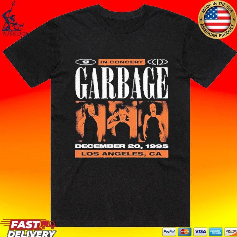 Garbage In Concert December 20, 1995 Los Angeles, Ca T-shirt Unisex T-shirt, Sweatshirt, Hoodie, Long Sleeve Tee - T-Shirt, Sweatshirt, Hoodie