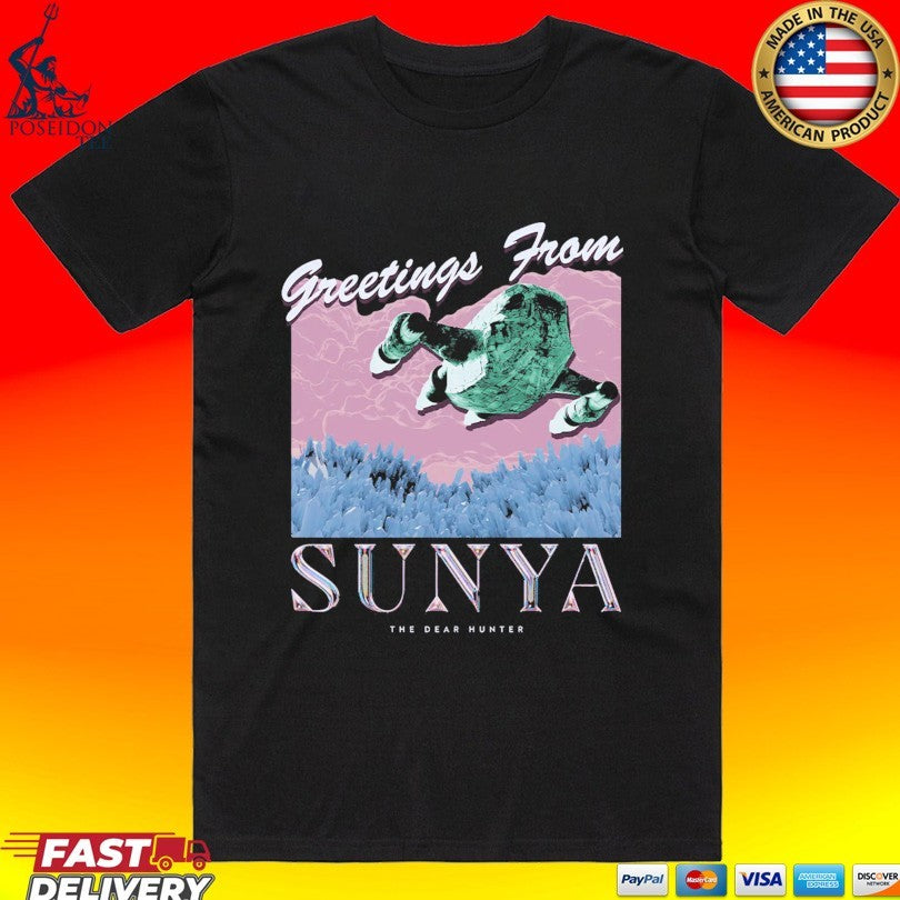 Greetings From Sunya The Dear Hunter T-shirt Unisex T-shirt, Sweatshirt, Hoodie, Long Sleeve Tee - T-Shirt, Sweatshirt, Hoodie