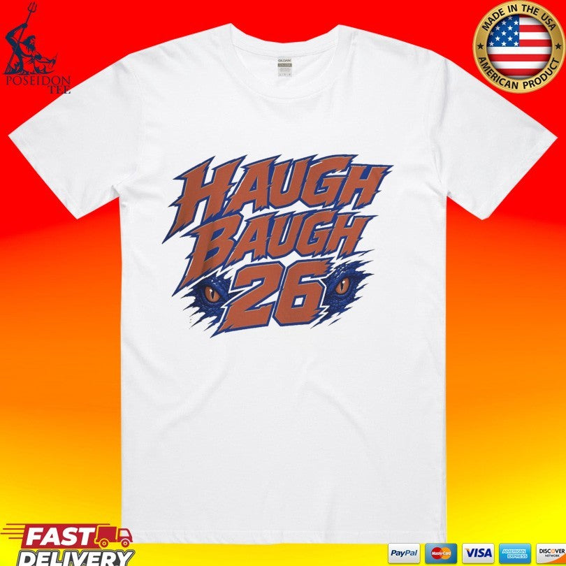 Haugh Baugh 26 T-shirt Unisex T-shirt, Sweatshirt, Hoodie, Long Sleeve Tee - T-Shirt, Sweatshirt, Hoodie