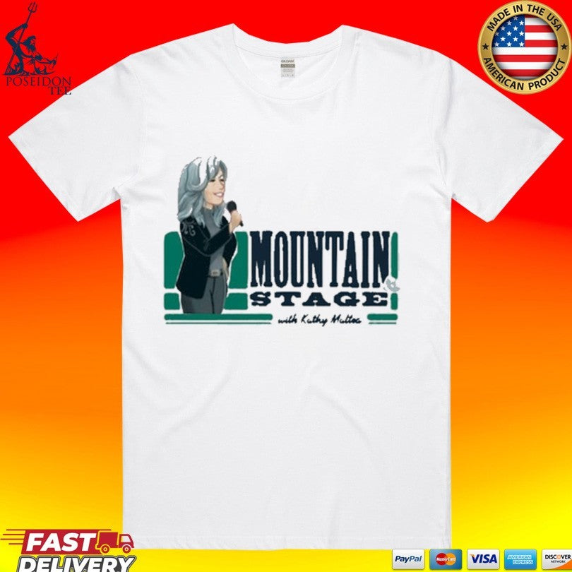 Mountain Stage Kathy Mattea T-shirt Unisex T-shirt, Sweatshirt, Hoodie, Long Sleeve Tee - T-Shirt, Sweatshirt, Hoodie