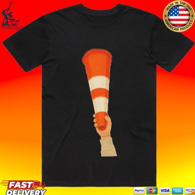 Hoist The Cone T-shirt Unisex T-shirt, Sweatshirt, Hoodie, Long Sleeve Tee - T-Shirt, Sweatshirt, Hoodie