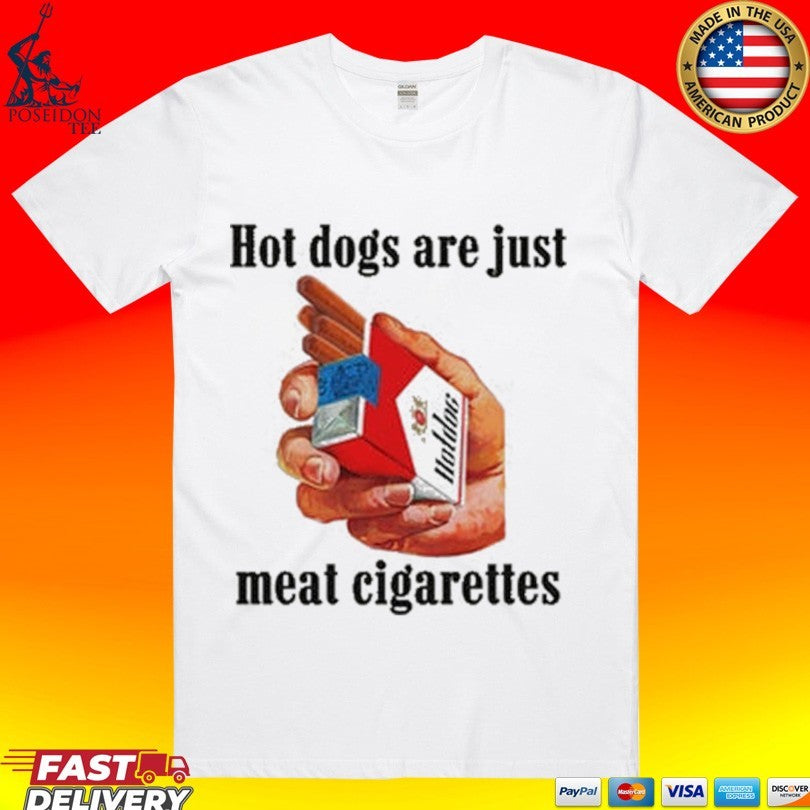 Dogs Are Just Meat Cigarettes T-shirt Unisex T-shirt, Sweatshirt, Hoodie, Long Sleeve Tee - T-Shirt, Sweatshirt, Hoodie