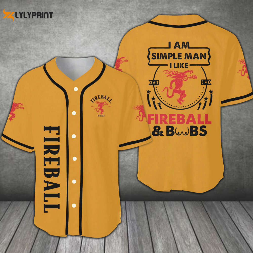 I Am A Simple Man I Like Fireball All Over Print Unisex Baseball Jersey - lylyprint.com baseball jersey product view 1