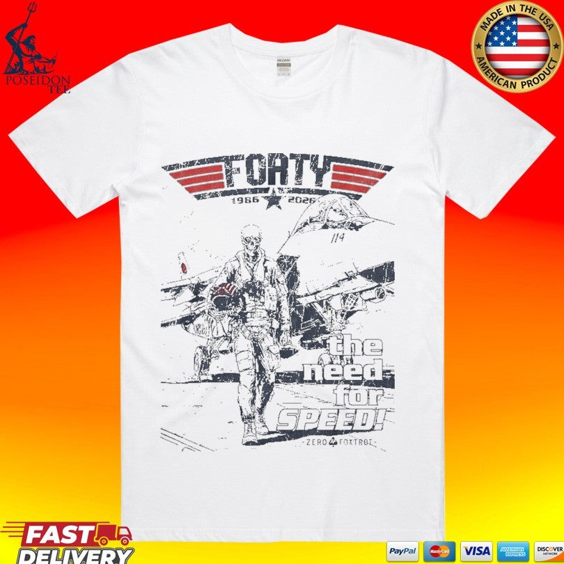 I Feel The Need Forty 1986 2026 The Need For Speed T-shirt Unisex T-shirt, Sweatshirt, Hoodie, Long Sleeve Tee - T-Shirt, Sweatshirt, Hoodie