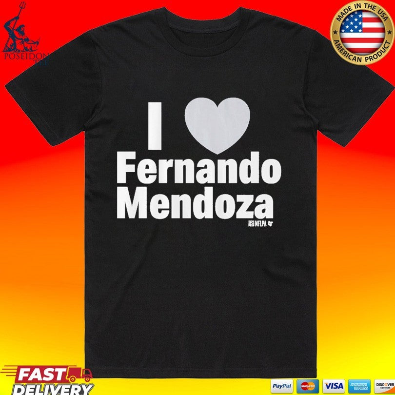 I Heart Fernando Mendoza T-shirt Unisex T-shirt, Sweatshirt, Hoodie, Long Sleeve Tee - T-Shirt, Sweatshirt, Hoodie