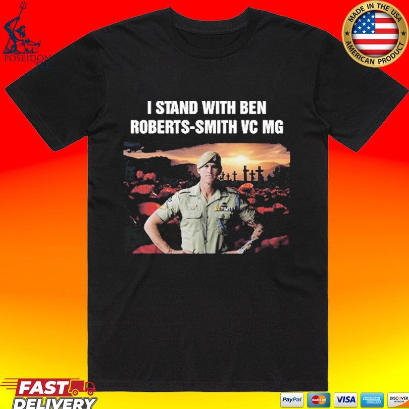 I Stand With Ben Roberts-smith Vc Mg T-shirt Unisex T-shirt, Sweatshirt, Hoodie, Long Sleeve Tee - T-Shirt, Sweatshirt, Hoodie