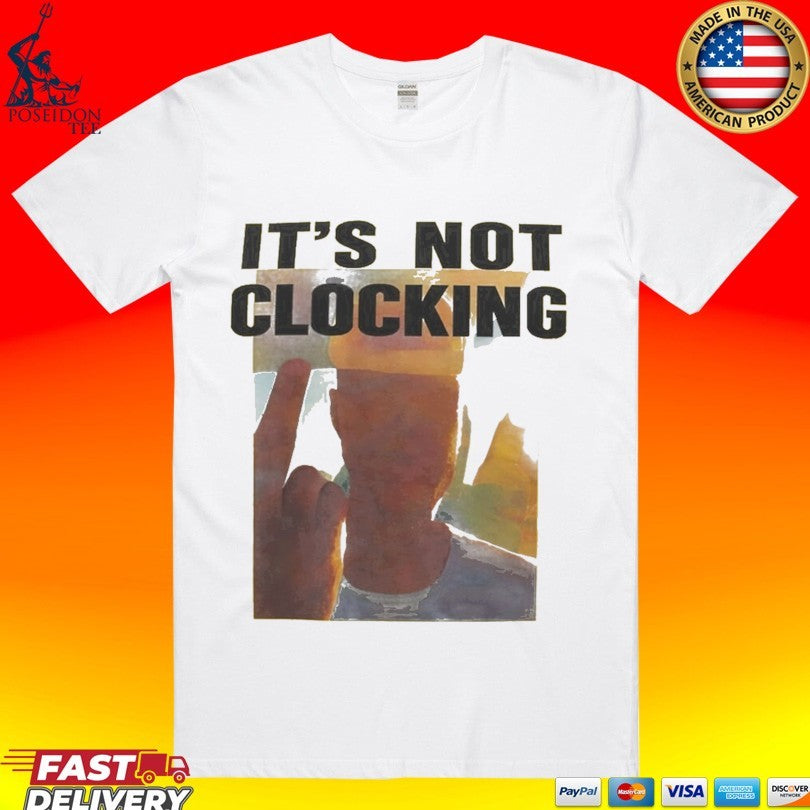 Its Not Clocking Coachella Justin Bieber T-shirt Unisex T-shirt, Sweatshirt, Hoodie, Long Sleeve Tee - T-Shirt, Sweatshirt, Hoodie