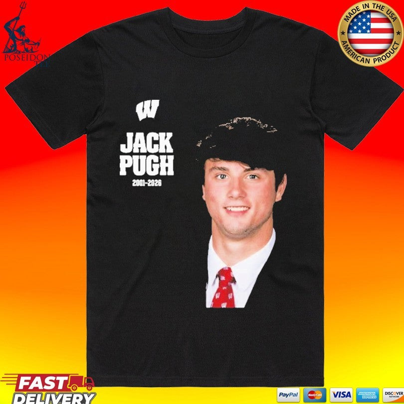 Jack Pugh 2001 2026 Wisconsin Badgers Football T-shirt Unisex T-shirt, Sweatshirt, Hoodie, Long Sleeve Tee - T-Shirt, Sweatshirt, Hoodie