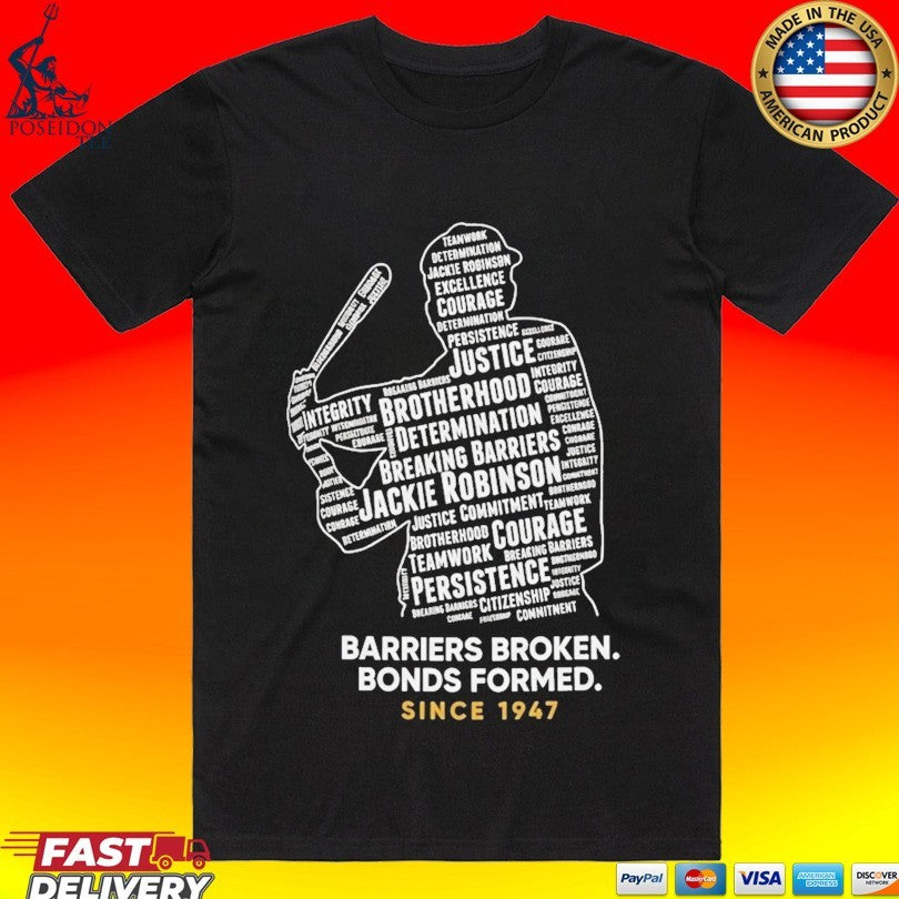 Jackie Robinson Day Barriers Broken Bonds Formed Since 1947 T-shirt Unisex T-shirt, Sweatshirt, Hoodie, Long Sleeve Tee - T-Shirt, Sweatshirt, Hoodie
