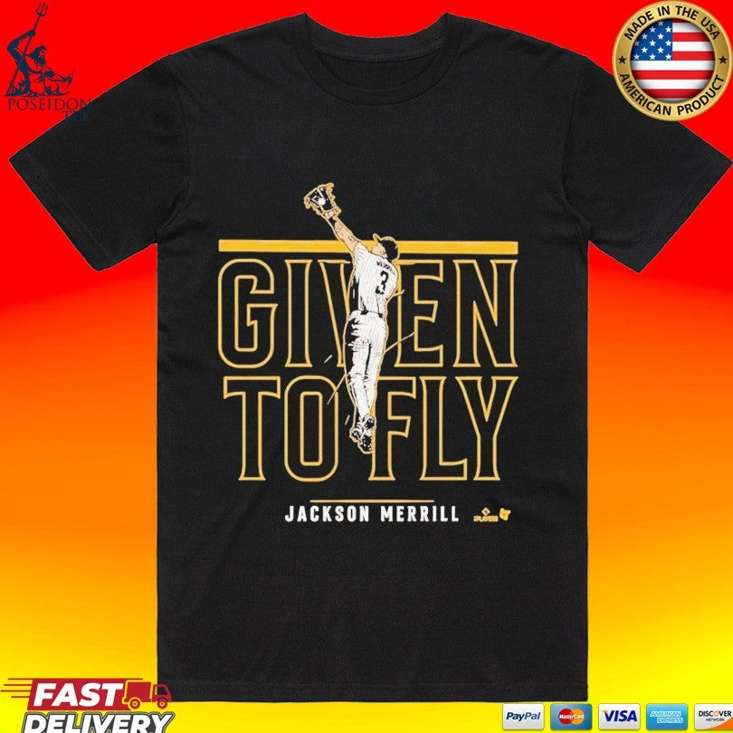 Jackson Merrill Given To Fly T-shirt Unisex T-shirt, Sweatshirt, Hoodie, Long Sleeve Tee - T-Shirt, Sweatshirt, Hoodie