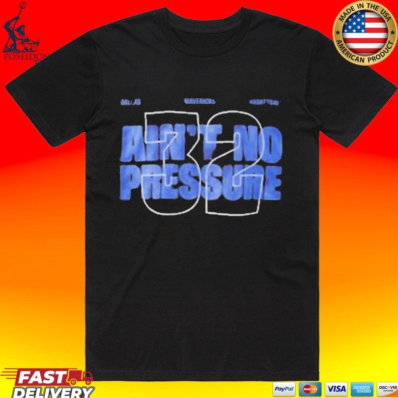 Jason Kidd with Aint No Pressure 32 Cooper Flagg T-shirt Unisex T-shirt, Sweatshirt, Hoodie, Long Sleeve Tee - T-Shirt, Sweatshirt, Hoodie