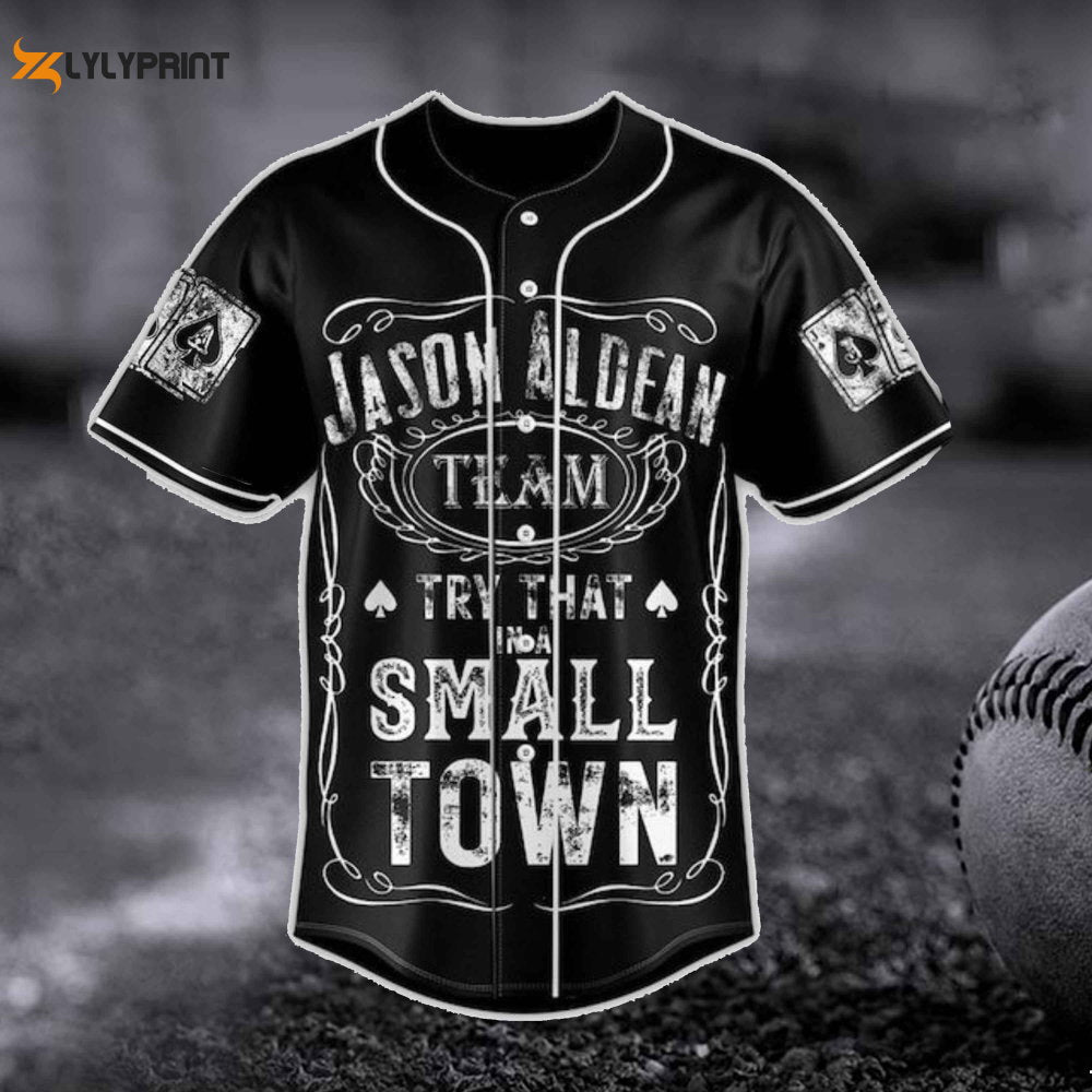 Jason Team Try That In A Small Town Baseball Jersey - lylyprint.com baseball jersey product view 2