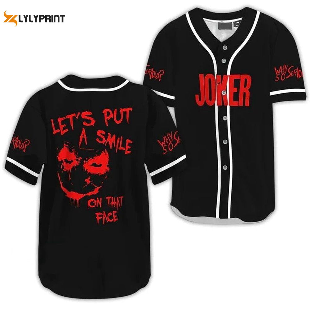 Joker Let's Put A Smile On That Face Why So Serious Baseball Jersey Shirt, Joker Horror Movie Halloween Shirt - lylyprint.com baseball jersey product view 1