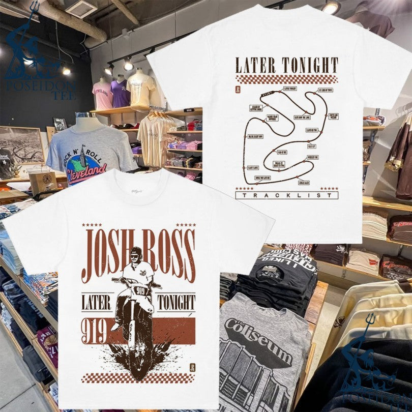 Josh Ross Later Tonight Album Tracklist T-shirt Unisex T-shirt, Sweatshirt, Hoodie, Long Sleeve Tee - T-Shirt, Sweatshirt, Hoodie