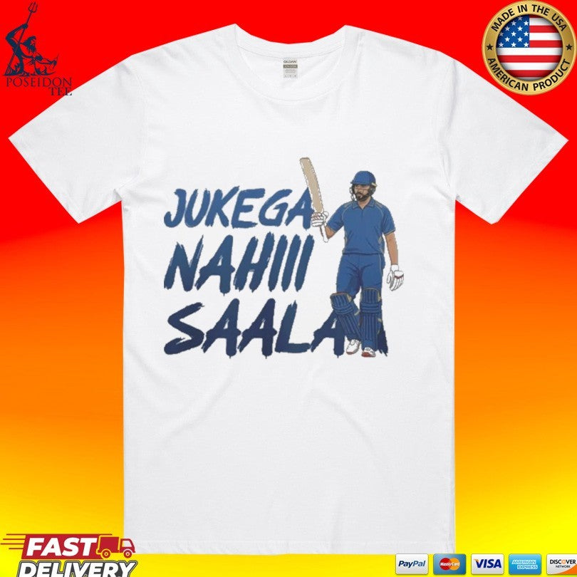 Jukega Nahi Saala Mumbai Indians T-shirt Unisex T-shirt, Sweatshirt, Hoodie, Long Sleeve Tee - T-Shirt, Sweatshirt, Hoodie