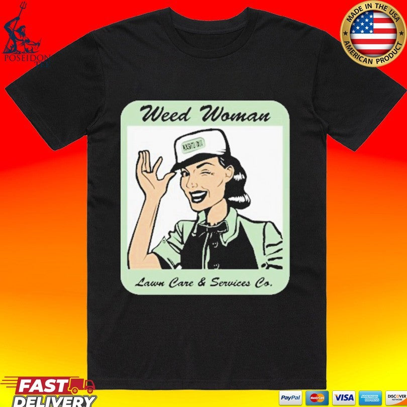 Kashd Out Weed Women Lawn Care & Services Co T-shirt Unisex T-shirt, Sweatshirt, Hoodie, Long Sleeve Tee - T-Shirt, Sweatshirt, Hoodie
