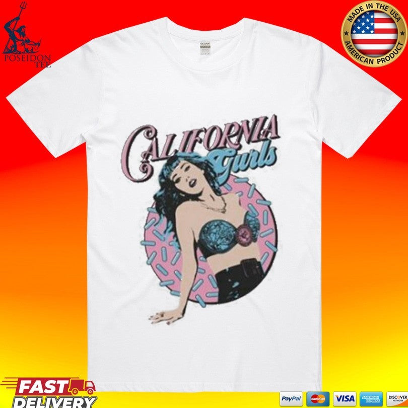 Katy Perry California Gurls T-shirt Unisex T-shirt, Sweatshirt, Hoodie, Long Sleeve Tee - T-Shirt, Sweatshirt, Hoodie