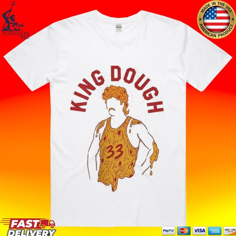 King Dough Larry Bird Pizza 33 Basketball T-shirt Unisex T-shirt, Sweatshirt, Hoodie, Long Sleeve Tee - T-Shirt, Sweatshirt, Hoodie