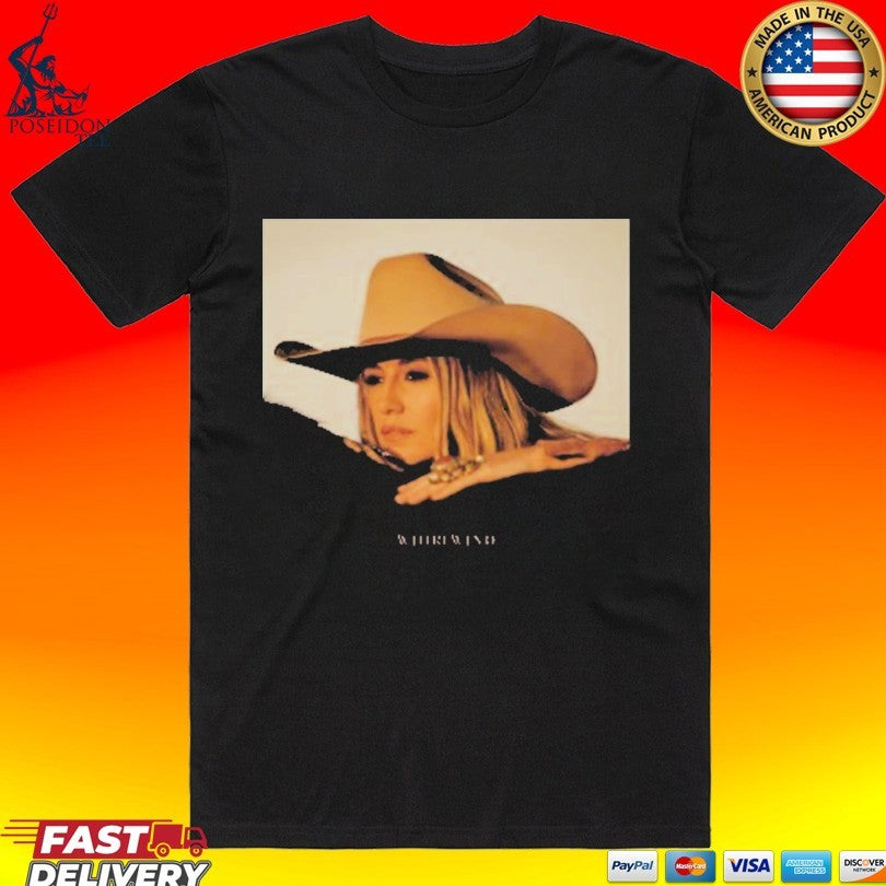 Lainey Wilson Whirlwind Album Cover T-shirt Unisex T-shirt, Sweatshirt, Hoodie, Long Sleeve Tee - T-Shirt, Sweatshirt, Hoodie
