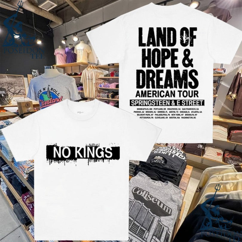 Land Of Hope & Dreams American Tour Springsteen & E Street No Kings 2026 T-shirt Unisex T-shirt, Sweatshirt, Hoodie, Long Sleeve Tee - T-Shirt, Sweatshirt, Hoodie