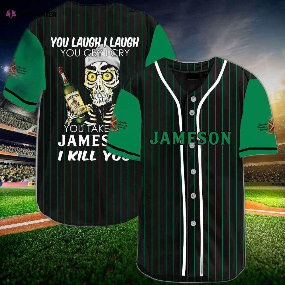 Laugh Cry Take My Jameson Whiskey I Kill You Baseball Jersey - Aopprinter baseball jersey product view 1