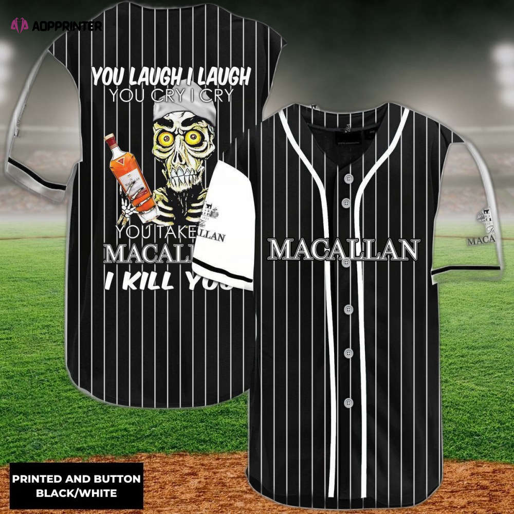 Laugh Cry Take My The Macallan Whiskey I Kill You Baseball Jersey baseball jersey product view 1