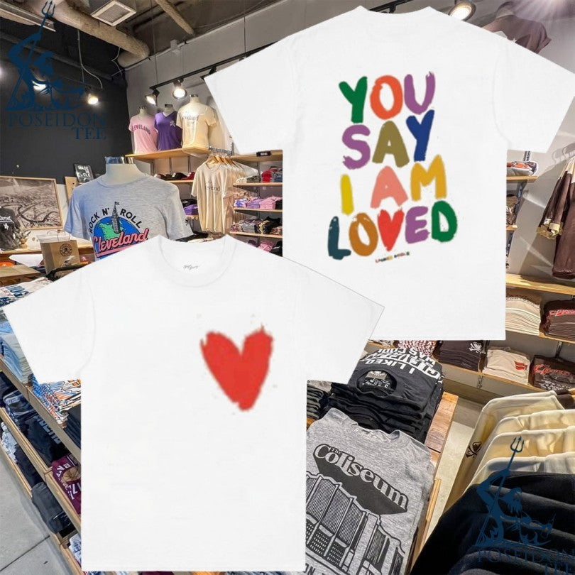 Lauren Daigle You Say I Am Loved Youth T-shirt Unisex T-shirt, Sweatshirt, Hoodie, Long Sleeve Tee - T-Shirt, Sweatshirt, Hoodie