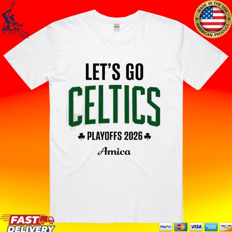 Lets Go Celtics Basketball Playoffs 2026 T-shirt Unisex T-shirt, Sweatshirt, Hoodie, Long Sleeve Tee - T-Shirt, Sweatshirt, Hoodie