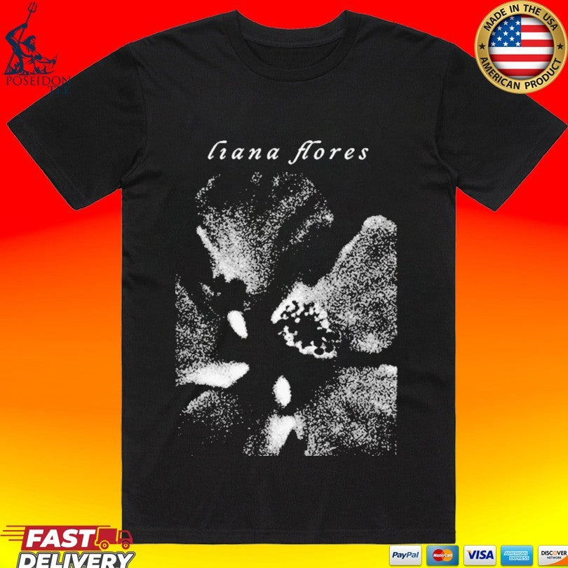Liana Flores Flower Photo T-shirt Unisex T-shirt, Sweatshirt, Hoodie, Long Sleeve Tee - T-Shirt, Sweatshirt, Hoodie