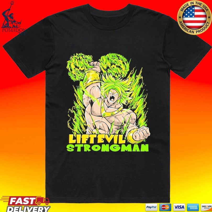 Lift Evil Strong Man T-shirt Unisex T-shirt, Sweatshirt, Hoodie, Long Sleeve Tee - T-Shirt, Sweatshirt, Hoodie